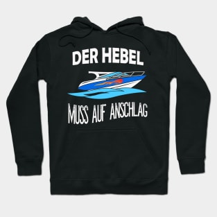 Der Hebel muss auf Anschlag Sportboot Motorboot Hoodie